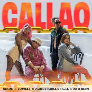 Made Ft. Jowell, Agus Padilla Y Sixto Rein – Callao